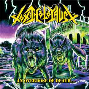 Toxic Holocaust - An Overdose Of Death... download free