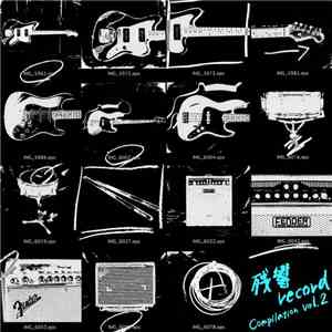 Various - 残響 Record Compilation Vol.2 download free