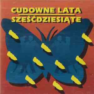 Various - Cudowne Lata Sześćdziesiąte download free