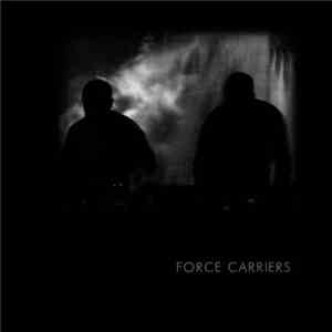 Various - Force Carriers download free