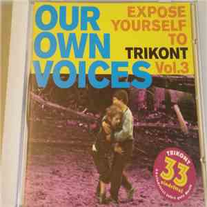 Various - Our Own Voices - Expose Yourself To Trikont Vol. 3 download free