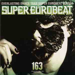Various - Super Eurobeat Vol. 163 download free