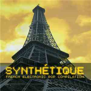 Various - Synthétique - French Electronic Pop Compilation download free