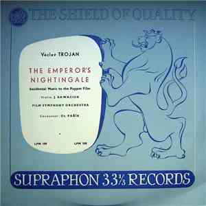 Václav Trojan, J. Kawaciuk, Film Symphony Orchestra, Ot. Pařík - The Emperor's Nightingale (Incidental Music To The Puppet Film) download free