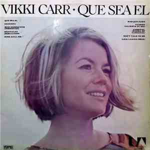 Vikki Carr - Que Sea El download free