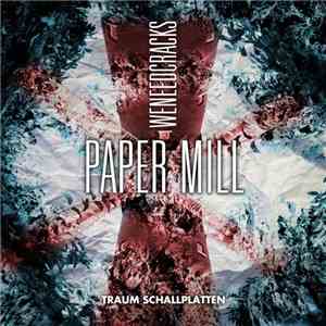 We Need Cracks - Paper Mill download free