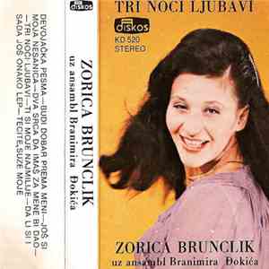 Zorica Brunclik - Tri Noći Ljubavi download free
